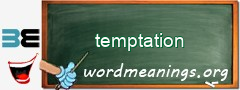 WordMeaning blackboard for temptation